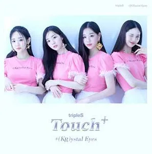 tripleS《+(KR)ystal Eyes <Touch+>》[无损FLAC/MP3/76MB]百度云网盘下载-无损控