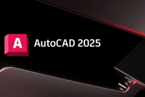 Autodesk AutoCAD 2025.1.1_中文破解版本