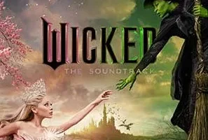 Ariana Grande/Cynthia Erivo/Wicked Movie Cast《Wicked: The Soundtrack》[无损FLAC/MP3/819MB]